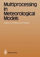 Multiprocessing In Meteorological Models 3642832504 Book Cover
