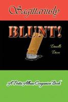 Sagittariusly BLUNT!: A Poetic Album Companion Book 168121086X Book Cover
