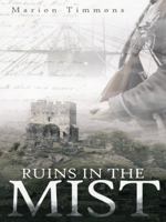 Ruins in the Mist 1490841806 Book Cover