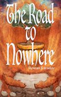 The Road to Nowhere 1732574707 Book Cover
