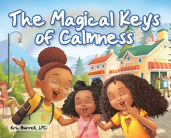 The Magical Keys of Calmness B0DVQKRR8T Book Cover