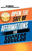 Open the Safe of Affirmations for Success 1490754563 Book Cover