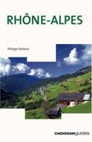 Rhône-Alpes (Country & Regional Guides - Cadogan) 1860113575 Book Cover