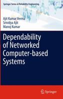 Dependability of Networked Computer-based Systems 0857293176 Book Cover