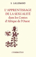 L'apprentissage de la sexualité dans les contes dAfrique de l'Ouest 2858024235 Book Cover