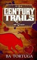 Century Trails (Cowboy Protection) B0HD58VNL3 Book Cover
