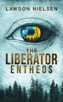 The Liberator: Entheos 1732033900 Book Cover