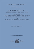 Richard Hakluyt: A Bibliography 1580-1588: With Essays on the Suppression of the Voyage to Cadiz in Hakluyt's Principal Navigations and Hakluyt and th 1916931006 Book Cover
