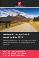 Nomeação para o Prémio Nobel da Paz 2026 (Portuguese Edition) 6209548369 Book Cover