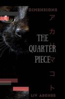 Dimensions: the Quarter Piece 1986236293 Book Cover