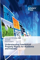 Understanding Intellectual Property Rights for Academia and Industry 6208848490 Book Cover