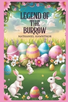 Legend of the Burrow: A Novelette of the Epic of the Seasons B0F54BJQ98 Book Cover