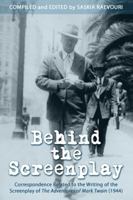 Behind the Screenplay: Correspondence Related to the Writing of the Screenplay of The Adventures of Mark Twain (1944) 0998255645 Book Cover