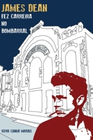 James Dean fez carreira no Bombarral 9892303016 Book Cover
