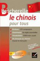 Bescherelle: Le Chinois pour tous 2218978881 Book Cover