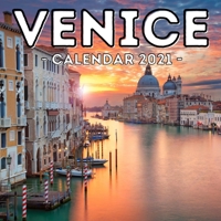 Venice Calendar 2021: 16-Month Calendar, Cute Gift Idea For Italy Lovers Women & Men B096D1BTRV Book Cover