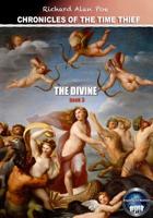 CHRONICLES OF THE TIME THIEF - The Divine 1071265016 Book Cover