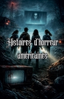 Histoires d'horreur américaines (French Edition) B0GRX37YY1 Book Cover
