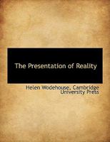 The Presentation of Reality 102200218X Book Cover