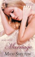Sold into Marriage 1467889563 Book Cover