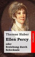 Ellen Percy: oder Erziehung durch Schicksale 1482580411 Book Cover