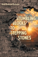 Stumbling Blocks to Stepping Stones 103831965X Book Cover