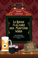La Ronde Macabre Des Moutons Noirs (French Edition) B0DT3L5QZZ Book Cover