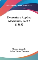 Elementary Applied Mechanics, Part 2 1164630008 Book Cover