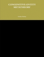 CONGENITIVE-ENTITY METATHEORY 0557249546 Book Cover