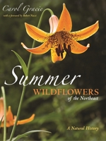 Summer Wildflowers of the Northeast: A Natural History 0691199345 Book Cover