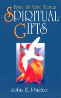 Find & Use Your Spiritual Gifts 160066010X Book Cover