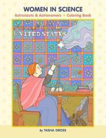 Women in Science: Astronauts & Astronomers Coloring Book 0764984470 Book Cover