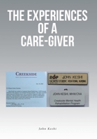 The Experiences of a Care-Giver 1639858962 Book Cover