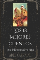 Los 18 Mejores Cuentos: Que le� cuando era ni�o 1521797749 Book Cover