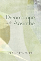 Dreamscape with Absinthe B0GJXFNLFV Book Cover