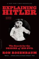 Explaining Hitler: The Search for the Origins of His Evil 006095339X Book Cover