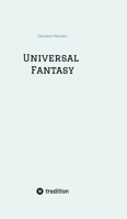 Universal Fantasy 3384684087 Book Cover