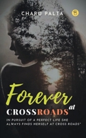 Forever at Crossroads 9393635560 Book Cover