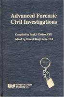 Advanced Forensic Civil Investigations 0913875392 Book Cover