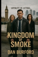 Kingdom Of Smoke (Smoke Series) B0GZ6RJ2XJ Book Cover