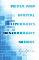 Media and Digital Literacies in Secondary School 1433118408 Book Cover