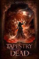 A Tapestry of Dead: A Supernatural Thriller 1736659030 Book Cover