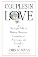 Couples in Love: Straight Talk on Dating, Respect, Commitment, Marriage, and Sexuality 0824521307 Book Cover