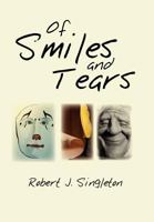 Of Smiles and Tears 1462847889 Book Cover