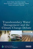 Transboundary Water Management and the Climate Change Debate 0415835151 Book Cover