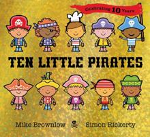 Ten Little Pirates 10th Anniversary Edition 1408369877 Book Cover