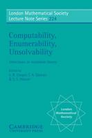 Computability, Enumerability, Unsolvability: Directions in Recursion Theory 0521557364 Book Cover