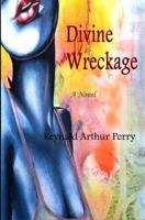 Divine Wreckage 1970003022 Book Cover