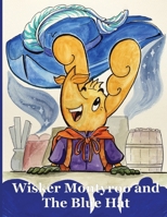 Wisker Montyroo and The Blue Hat B0HG7M1JGP Book Cover