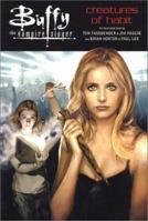 Buffy the Vampire Slayer: Creatures of Habit 1569715637 Book Cover